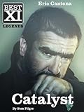 Eric Cantona, Catalyst (Best XI Legends Book 3) (English Edition) livre