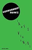 Censorship Now!! livre