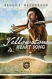 Yellowstone Heart Song (Yellowstone Romance Book 1) (English Edition) livre