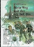Mein Weg mit der 45. Infanterie-Division: Der Divisionspfarrer berichtet livre