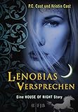 Lenobias Versprechen: Eine House of Night Story livre