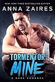 Tormentor Mine: A Dark Romance (English Edition) livre
