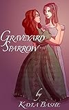 Graveyard Sparrow (English Edition) livre