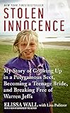Stolen Innocence: My Story of Growing Up in a Polygamous Sect, Becoming a Teenage Bride, and Breakin livre