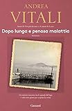 Dopo lunga e penosa malattia (Italian Edition) livre