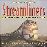 Streamliners: A History of the Railroad Icon livre