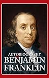 Autobiography of Benjamin Franklin livre