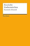 Russische Zaubermärchen: Aus der Sammlung Alexander Afanasjews [Zweisprachig] livre