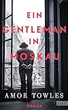 Ein Gentleman in Moskau: Roman livre