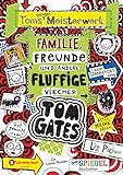 Tom Gates, Band 12: Toms geniales Meisterwerk (Familie, Freunde und andere fluffige Viecher) livre