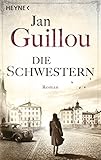 Die Schwestern: Roman (Brückenbauer-Serie, Band 5) livre