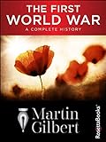 The First World War: A Complete History (English Edition) livre