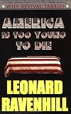 America Is Too Young to Die (English Edition) livre