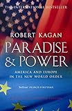 Paradise and Power: America and Europe in the New World Order livre