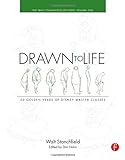Drawn to Life: 20 Golden Years of Disney Master Classes: Volume 1: The Walt Stanchfield Lectures livre