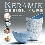Keramik-Design-Kurs: Prinzipien, Übungen und Techniken livre