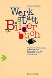 Werkstatt Bilderbuch livre