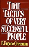 Time Tactics of Very Successful People livre