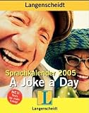 Langenscheidt Sprachkalender 2006. A Joke a Day. . (Lernmaterialien) livre
