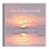 Wenn die Sonne untergeht: Von Trauer und Abschied livre