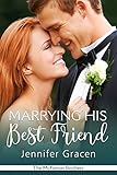 Marrying His Best Friend (The McKinnon Brothers Book 3) (English Edition) livre