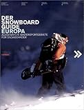 Der Snowboard Guide Europa livre