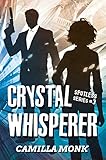 Crystal Whisperer (Spotless Series Book 3) (English Edition) livre