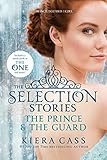 The Selection Stories: The Prince & The Guard livre