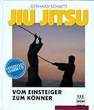 Jiu Jitsu - Vom Einsteiger zum Könner livre