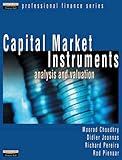 Capital Market Instruments: Analysis and Valuation livre