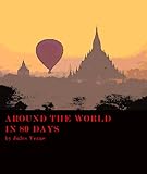 Around the World in 80 Days :Illustrated (English Edition) livre