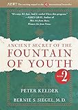 Ancient Secret of the Fountain of Youth, Book 2: A companion to the book by Peter Kelder livre