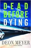 Dead Before Dying: A Novel livre