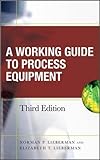 Working Guide to Process Equipment livre