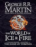 The World of Ice and Fire: The Untold History of Westeros and the Game of Thrones livre