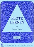 Flöte lernen: mit Trevor Wye. Teil 1. Flöte. livre