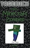 Tagebuch eines Minecraft Zombies! (Tagebuch eines Minecraft Max, Band 20) livre
