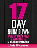 17-Day Slim Down (3rd Edition): Weight Loss Plan & Workouts For Flat Abs, Firm Butt & Lean Legs (Exe livre