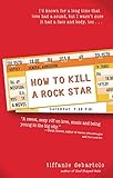 How to Kill a Rock Star (English Edition) livre
