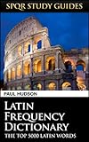 Latin Frequency Dictionary (SPQR Study Guides Book 21) (English Edition) livre