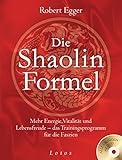 Die Shaolin-Formel (inkl. DVD): Mehr Energie, Vitalität und Lebensfreude - das Trainingsprogramm f livre