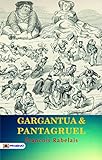 Gargantua and Pantagruel (English Edition) livre