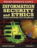 Information Security and Ethics: Concepts, Methodologies, Tools and Applications livre