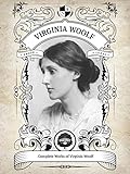 The Complete Works of Virginia Woolf (Illustrated, Inline Footnotes) (Classics Book 3) (English Edit livre