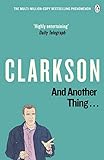 And Another Thing: The World According to Clarkson livre
