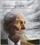 Sketching Light: An Illustrated Tour of the Possibilities of Flash livre