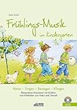 Frühlings-Musik im Kindergarten (inkl. CD): Elementares Musizieren mit Kindern zum Entdecken von Na livre