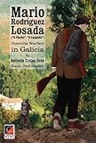 MARIO RODRÍGUEZ LOSADA (O Pinche, O Langullo). Guerrilla Warfare in Galicia (English Edition) livre