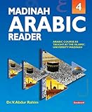 Madinah Arabic Reader: Book4: Islamic Children's Books on the Quran, the Hadith and the Prophet Muha livre