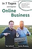 In 7 Tagen zum eigenen Online Business: Geschäftsideen schnell und risikofrei testen livre
